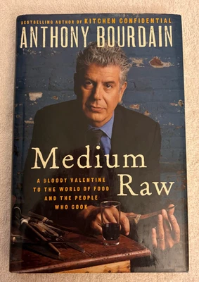 Anthony Bourdain FLAT SIGNED HC/DJ 1st ~ Medium Raw : A Bloody Valentine … - Image 1 of 4