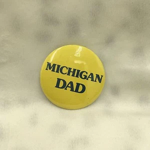 Vintage Michigan Dad Blue and Yellow Button Pin Pinback 2.25" - Picture 1 of 3