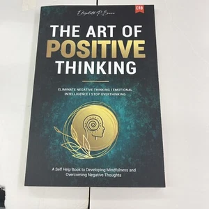 The Art of Positive Thinking Eliminate Negative Thinking I Emotional Intellig... - Picture 1 of 2