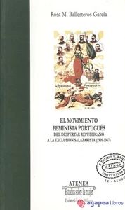 El movimiento feminista portugués. Del despertar republicano a la exclusión sala - Imagen 1 de 1
