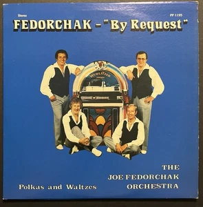 JOE FEDORCHAK ORCHESTRA - By Request LP 1980 RARE Polka Ohio VG+/VG - Picture 1 of 4