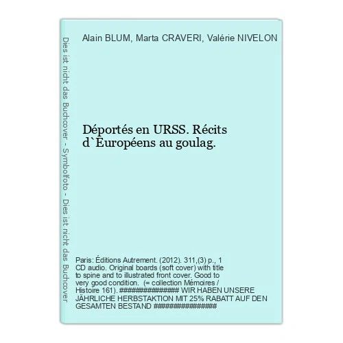 Déportés En Urss. Récits D' D'Européens Au Goulag. Blum, Alain/ Marta Craveri - Image 1 of 1