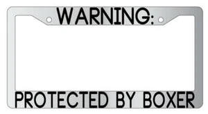 Warning Protected By Boxer Chrome Metal License Plate Frame Auto - Picture 1 of 1
