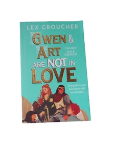 Gwen & Art Are Not In Love by Lex Croucher Papeback Book From 2023 - Picture 1 of 1