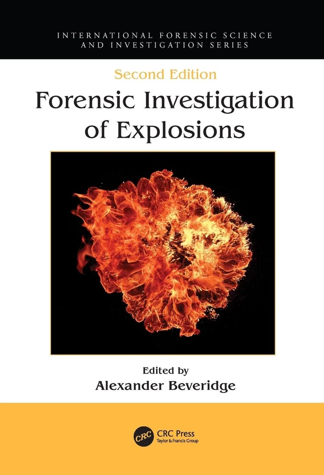 Forensic Investigation of Explosions by Alexander Beveridge Paperback Book - Image 1 of 1