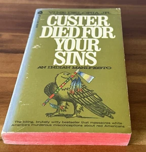 Custer Died for Your Sins by Vine Deloria, Jr. (1970, Paperback) AMERICAN INDIAN - Picture 1 of 5
