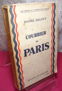 Daniel Halévy. Courrier de Paris.  " les mœurs et l'esprit des nations " - Picture 1 of 1
