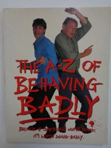 CLUNES & MORRISSEY THE A-Z OF BEHAVING BADLY PAPERBACK UK BOOK BY SIMON NYE, NEW - Picture 1 of 1