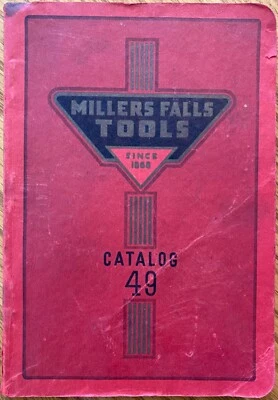 Vintage 1949 Miller Falls Hand Tools Catalog No. 49, 176 pages - Not A Reprint - - Image 1 of 4