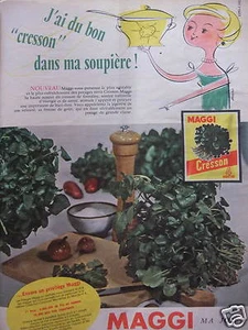 PUBLICITÉ 1958 MAGGI SOUPE DE CRESSON - J'AI DU BON CRESSON DANS MA SOUPIÈRE - Imagen 1 de 1