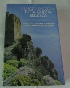 RENATO BAZZONI TUTTA QUESTA BELLEZZA A CURA DI ANTONELLA CICALO' DANIONI 2014 - Picture 1 of 7
