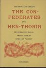The Confederates and Hen-Thorir: Two Icelandic Sagas. Pálsson, Hermann: