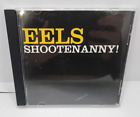 Eels - Shootenanny! - Cd
