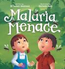 Malaria Menace: Adiratna and Harto's Quest for Protection by Susan Neuhaus Hardc