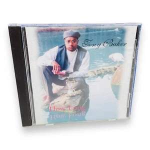 Tony Baker How Long CD 1997 EP FTLOC Music HSP-1001 Gospel Jazz - Picture 1 of 8