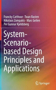 System-Scenario-based Design Principles and Applications by Francky Catthoor (En - Bild 1 von 1