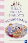 Milly-Molly-Mandy's Schooldays By Brisley, Joyce Lankester 0753411261