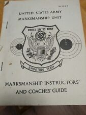 US Army Marksmanship Unit Marksmanship INSTRUCTOR & COACHES GUIDE SH-23-9-5 1989