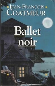 Ballet Black Coatmeur Jean-François Good Condition