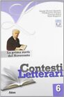 contesti letterari 6 italiano, antologia tr. squarotti 8826815267