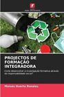 Projectos de Formao Integradora by Huerta Rosales 9786205955413 | Brand New