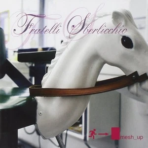 Fratelli Sberlicchio – Mesh Up (CD, Album) - Bild 1 von 2