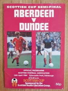 Aberdeen v Dundee - Scottish Cup Semi-Final Programme - April 14th 1984 - Picture 1 of 4