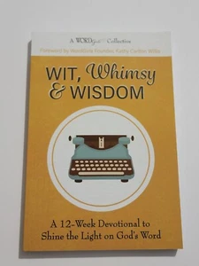 Wit, Whimsy  Wisdom: A 12-Week Devotional to Shine the Light on God - LIKE NEW - Picture 1 of 3