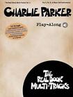 Charlie Parker Play-Along: Real Book Multi-Tracks Volume 4 By Charlie Parker (En