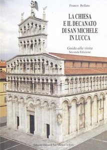 La Chiesa e il Decanato di San Michele in Lucca. Guida alla visita - Foto 1 di 1