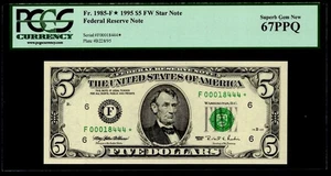 1995 $5 FRN ATLANTA FR: 1985-F*. PCGS: 67 PPQ. LOW RUN RARE GRADE FANCY LOW S/N. - Picture 1 of 6