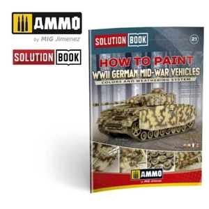 Mig Ammo #6527 How to Paint WWII German Mid-War Vehicles SOLUTION BOOK 21 - Picture 1 of 4