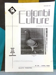 BULLETIN DE LA SOCIÉTÉ NATIONALE DE COLOMBICULTURE, N°31 AVRIL 1984 - Picture 1 of 9