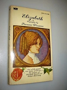 Elizabeth a Biography of Elizabeth Barrett & Robert Brownning by Francis Winwar - Imagen 1 de 2