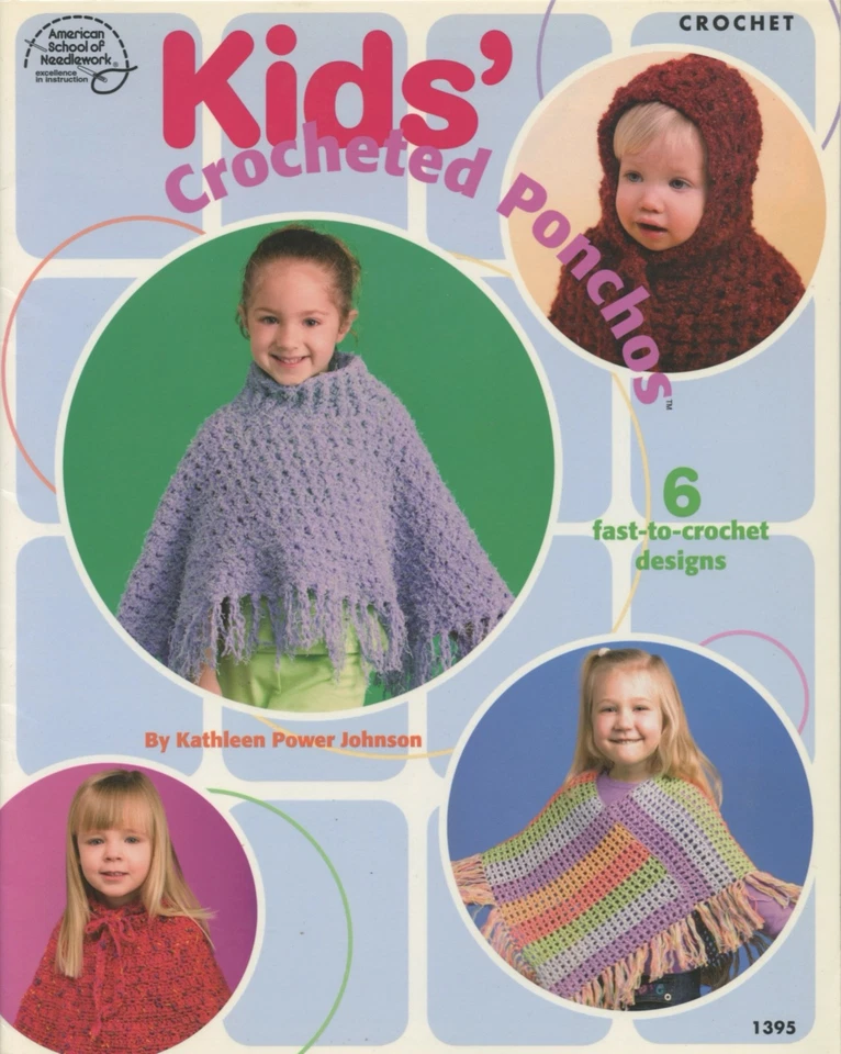 American School of Needlework Crochet Pattern Book 1395 6 Kids Crocheted Ponchos - Image 1 of 2