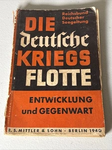 German World War 2 Navy Book Die Deutsche Kriegsflotte 1940 Wartime Inscribed - Picture 1 of 5