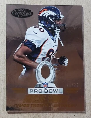 2014 Panini Certified Pro Bowl Bound Gold Julius Thomas /25 Denver Broncos - Image 1 of 2