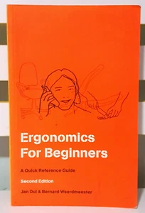 Ergonomics for Beginners: A Quick Reference Guide: Second Edition! Jan Dul Book! - Picture 1 of 3