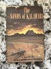 Sands of Kalahari by William Mulvihill    1960, Hardcover-BCE