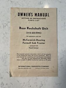 Owners Manual Rear Rockshaft Unit for Farmall Cub Tractor 512 652 R92 Parts List
