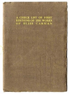 1915 CHECK LIST OF FIRST EDITIONS OF THE WORKS OF BLISS CARMAN, 1 of 75 copies - Bild 1 von 2