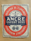 Ancre Anker Brauerei Etikett Export Bier Alsace Elsass Schiltigheim Strasbourg S