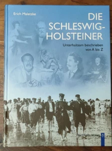 Die Schleswig-Holsteiner Unterhaltsam beschrieben von A b Z Biographien Maletzki - Bild 1 von 6