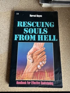 Rescuing Souls From Hell Norvel Hayes Handbook For Effective Soulwinning 1983 FS - Foto 1 di 6