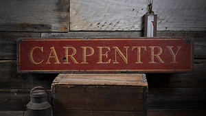 Carpenter Gift, Carpentry, Custom - Rustic Distressed Wood Sign - Picture 1 of 1