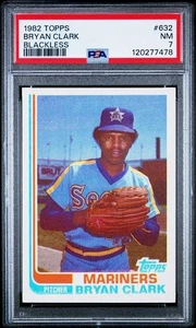 PSA 7 - 1982 Topps BLACKLESS #632 Bryan Clark Seattle Mariners VERY SCARCE - Picture 1 of 2
