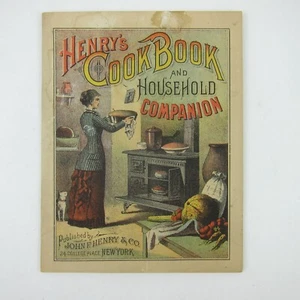 Henrys Kochbuch & Haushaltsbegleiter John F. Henry & Co New York Antik 1883 - Bild 1 von 20