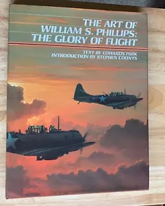 THE ART OF WILLIAM S. PHILLIPS - THE GLORY OF FLIGHT. 1994. LIKE NEW. AVIATION - Picture 1 of 12
