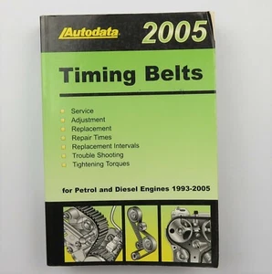 Timing Belts 2005 edition Petrol & Diesel Engines Autodata Tech Manual 1993-2005 - Bild 1 von 4