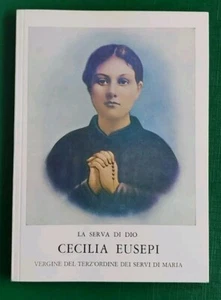 BEATA CECILIA EUSEPI VERGINE TERZIARIA FRANCESCANA LIBRICINO PG.62 - Foto 1 di 5